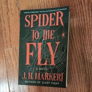 Spider to the Fly Novel by J.H. Markert